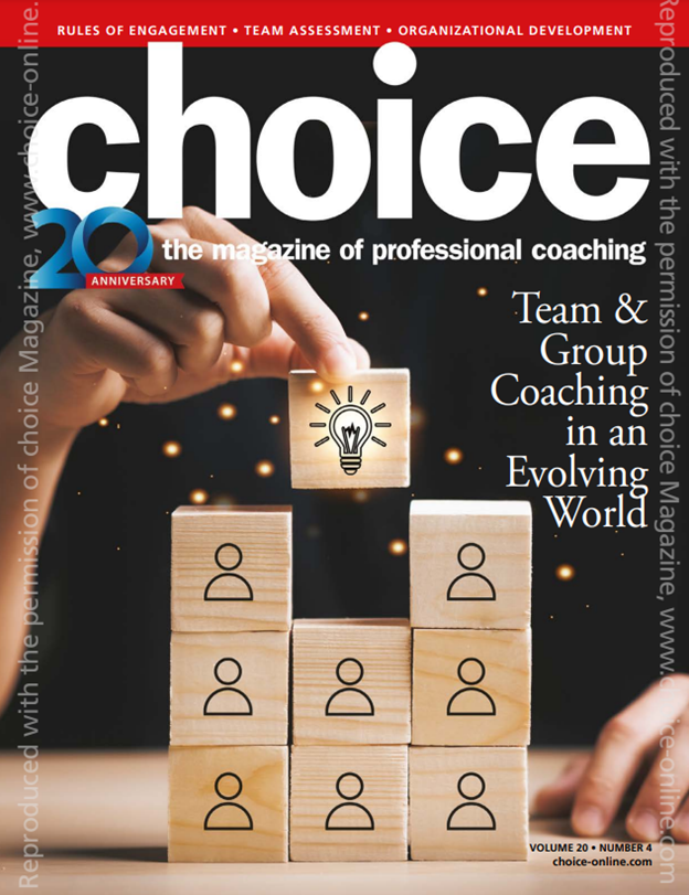 Choice Magazine Volume 20 No 4 Team and Group Coaching in an Evolving World